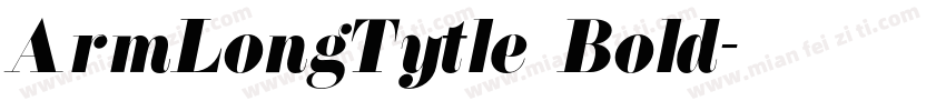 ArmLongTytle Bold字体转换